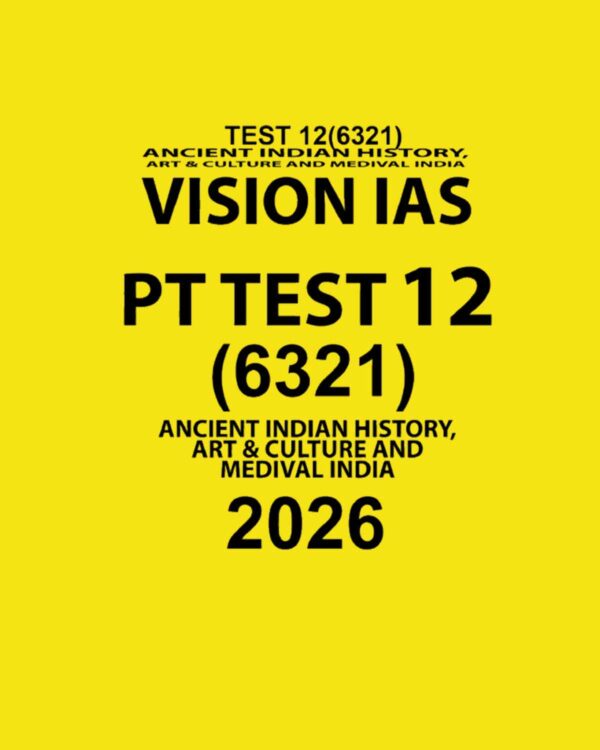 VISIONIAS 2026 TEST 12(6321) FINAL (ANCIENT, MEDIEVAL, ART AND CULTURE)2026 FINAL (ENGLISH) {BLACK AND WHITE}