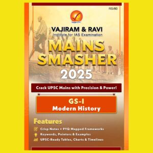 VAJIRAM & RAVI 2025 MAINS SMASHER GS-1 MODERN HISTORY 2025 FINAL (ENGLISH) {BLACK AND WHITE}