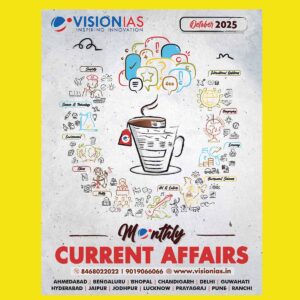 VISION IAS CURRENT AFFAIRS 2025 OCTOBER 2025 FINAL (ENGLISH) {BLACK AND WHITE}