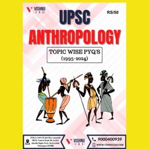 ANTHROPOLOGY 2025 ANTHROGURU ANTHROPOLOGY PYQs TOPICWISE (1985-2025) FINAL (ENGLISH) {BLACK AND WHITE}