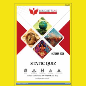 INSIGHTS IAS INSIGHTSONINDIA STATIC QUIZ 2025 OCTOBER 2025 FINAL (ENGLISH) {BLACK AND WHITE} (ENGLISH) {BLACK AND WHITE}