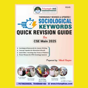TRIUMPH IAS 2025 SOCIOLOGICAL KEYWORDS QUICK REVISION GUIDE 2025 FINAL (ENGLISH) {BLACK AND WHITE}