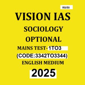 VISION IAS 2025 MODEL ANSWER TEST-1TO3 2025 FINAL SOCIOLOGY (MODEL ANSWER) (ENGLISH) {BLACK AND WHITE}