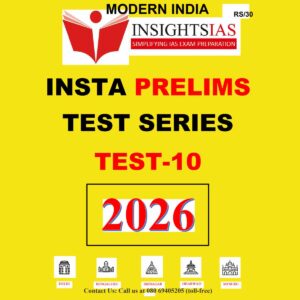 INSIGHTS IAS INSIGHTS ONINDIA 2026 IPM TEST-10 2026 FINAL MODERN INDIA (ENGLISH) {BLACK AND WHITE}