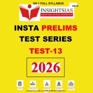 INSIGHTS IAS INSIGHTS ONINDIA 2026 IPM TEST-13 2026 FINAL (GS-1 FULL SYLLABUS) (ENGLISH) {BLACK AND WHITE}