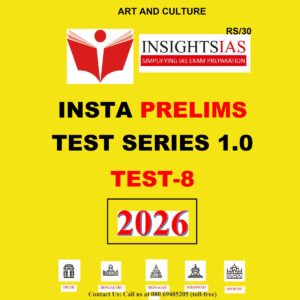 INSIGHTS IAS INSIGHTS ONINDIA 2026 IPM TEST-8 2026 FINAL (ART & CULTURE) (ENGLISH) {BLACK AND WHITE}
