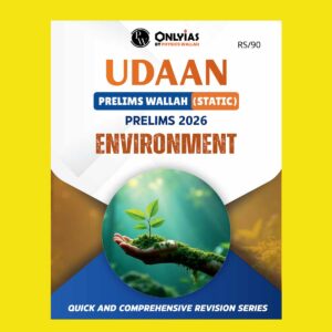 PW ONLY IAS UDAAN PRELIMS STATIC 2026 ENVIRONMENT 2026 FINAL (ENGLISH) {BLACK AND WHITE}