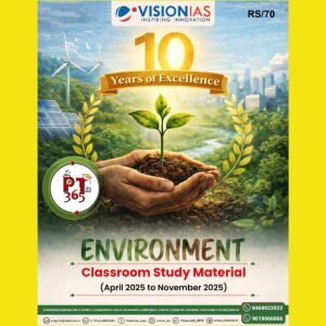 VISION IAS PT 365 2026 ENVIRONMENT (APRIL2025 TO NOVEMBER 2025)2026 FINAL (ENGLISH) {BLACK AND WHITE}