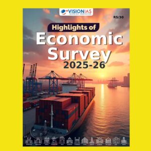 VISION IAS ECONOMIC SURVEY 2025-26 HIGHLIGHT FINAL (ENGLISH) {BLACK AND WHITE}