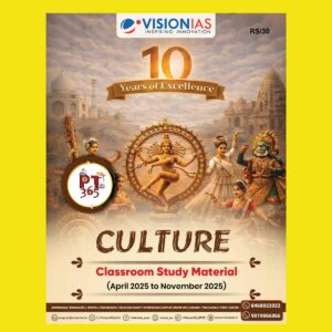 VISION IAS PT 365 2026CULTURE (APRIL 2025 TO NOVEMBER 2025) 2026 FINAL (ENGLISH) {BLACK AND WHITE}