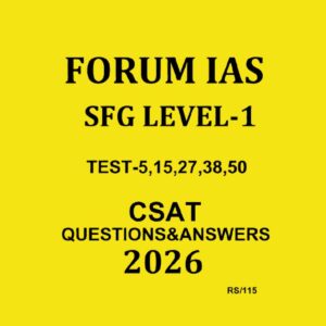 FORUM IAS 2026 SFG LEVEL-1TEST-5, 15, 27, 38, 50, CSAT 2026 FINAL (ENGLISH) {BLACK AND WHITE}