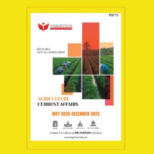 INSIGHTS IAS INSIGHTSONINDIA PT EXCLUSIVE 2026 AGRICULTURE 2026 FINAL (MAY 2025 TO DEC 2025) (ENGLISH) {BLACK AND WHITE}
