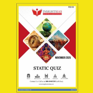 INSIGHTS IAS INSIGHTSONINDIA STATIC QUIZ NOVEMBER 2025 FINAL (ENGLISH) {BLACK AND WHITE}