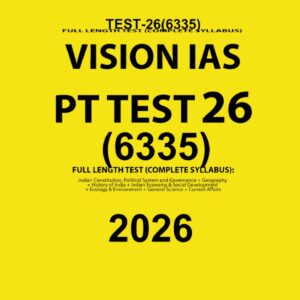 VISION IAS 2026 PT TEST 26 (6335) FINAL FULL TEST (ENGLISH) {BLACK AND WHITE}