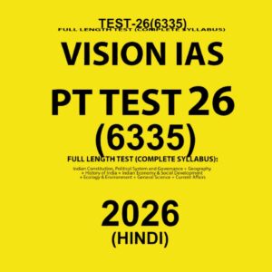 VISIONIAS HINDI 2026 PT TEST 26 (6335) FINAL FULL TEST (HINDI) {BLACK AND WHITE}