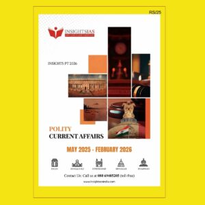 INSIGHTS IAS INSIGHTSONINDIA 2026 PT EXCLUSIVE-POLITY FINAL (MAY 2025 TO FEB 2026) (ENGLISH) {BLACK AND WHITE}