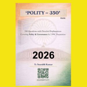 SAURABH KUMAR 2026 POLITY 350 MCQ FINAL (ENGLISH) {BLACK AND WHITE}