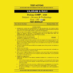 VAJIRAM & RAVI 2026 CAMP TEST-43TO45 SCIENCE & TECHNOLOGY FINAL (ENGLISH) {BLACK AND WHITE}