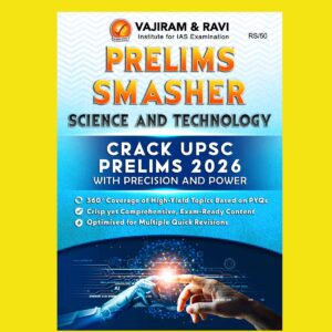 VAJIRAM & RAVI 2026 PRELIMS PRELIMS SMASHER SCIENCE & TECHNOLOGY FINAL (ENGLISH) {BLACK AND WHITE}