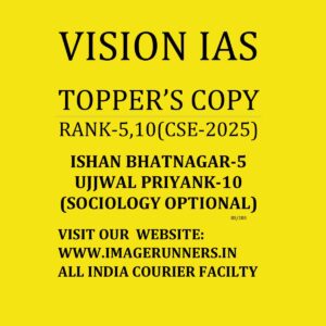 VISION IAS 2025 TOPPER'S COPY SOCIOLOGY OPTIONAL RANK-5,10 CSE-2025 (ISHAN BHATNAGAR, UJJWAL PRIYANK) FINAL (ENGLISH) {BLACK AND WHITE}