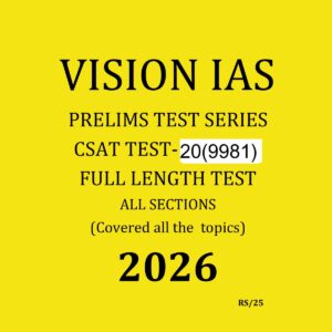 VISION IAS 2026 CSAT TEST-20 ENGLISH MEDIUM 2026 FINAL (FULL SYLLABUS) (ENGLISH) {BLACK AND WHITE}